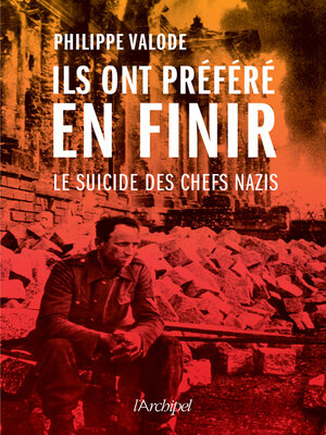 cover image of Ils ont préféré en finir--Le suicide des chefs nazis